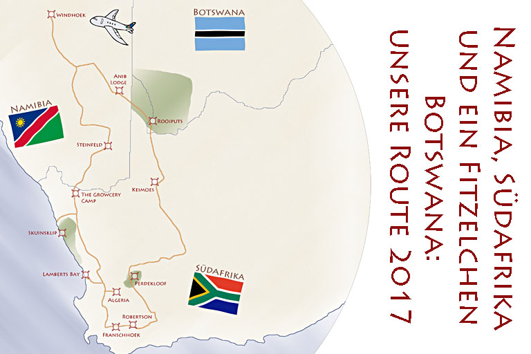 Karte unserer Route durch Namibia und Südafrika mit einem Fitzel Botswana