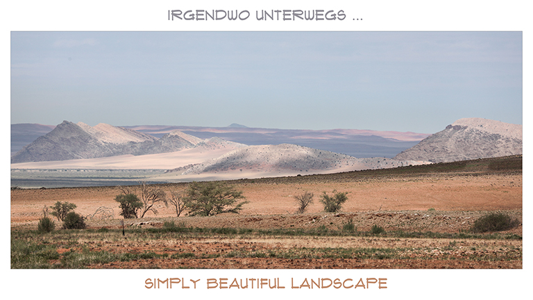 wunderschöne landschaft, namib naukluft, namibia, april 2026